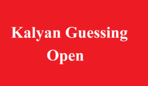 Kalyan Guessing Open